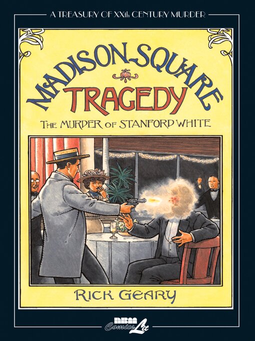 Title details for Madison Square Tragedy by Rick Geary - Available